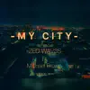 MY CITY (ZEDWAV3s) (feat. Michael Brown, Lyrical Kopij, Charlie 3ree & MiL3S MK) - Single album lyrics, reviews, download