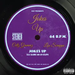 JOKES UP (feat. Cellz Grammz & Lou Scrappo) - Single by OJZ album reviews, ratings, credits