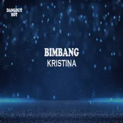 Bimbang - Single by Kristina album reviews, ratings, credits