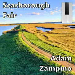 Scarborough Fair - Single by Adam Zampino album reviews, ratings, credits