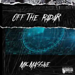 Off the Radar - Single by MicMassive album reviews, ratings, credits