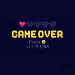 GAME OVER (feat. Alleyknock) - Single by Joule, the Genius. album reviews, ratings, credits