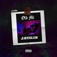 Old Me - Single by J. Stalin album reviews, ratings, credits