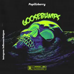 Goosebumps - Single by Popillzberry album reviews, ratings, credits