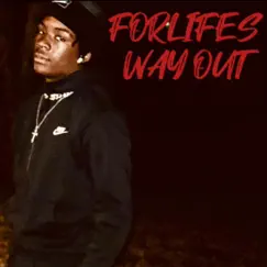 FORLIFES WAY OUT - Single by TKN FORLIFE album reviews, ratings, credits
