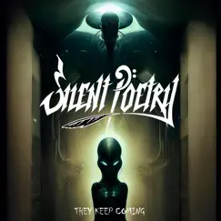 They Keep Coming - Single by Silent Poetry album reviews, ratings, credits