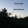 Early Light - Single album lyrics, reviews, download