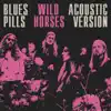 Wild Horses (Acoustic) - Single album lyrics, reviews, download