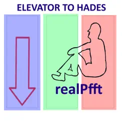 Elevator to Hades - Single by RealPfft album reviews, ratings, credits