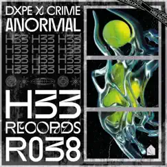 Anormal - Single by DXPE & Crime album reviews, ratings, credits