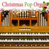 Christmas Pop Organ album lyrics, reviews, download