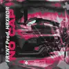 No Cap - Single album lyrics, reviews, download