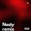 Nasty (Remix) - Single album lyrics, reviews, download