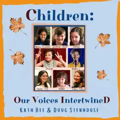 Children: Our Voices Intertwined by Kath Bee & Doug Stenhouse album reviews, ratings, credits