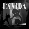 Lavida - Single album lyrics, reviews, download