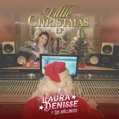 Little Christmas - EP by Laura Denisse y Los Brillantes album reviews, ratings, credits
