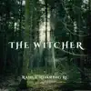 The Witcher - Single album lyrics, reviews, download
