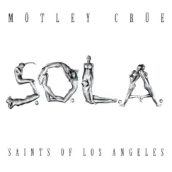Saints of Los Angeles - Single by Mötley Crüe album reviews, ratings, credits