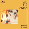 We Are Golden - Single album lyrics, reviews, download