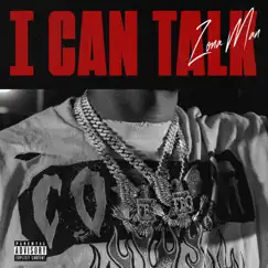 I Can Talk - Single by Zona Man album reviews, ratings, credits
