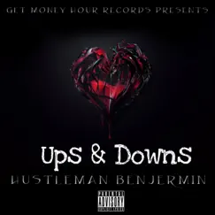 Up’s & Downs (Radio edit) - Single by HustleMan Benjermin album reviews, ratings, credits