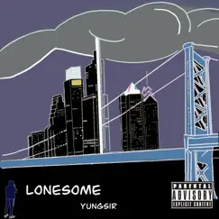 Lonesome - Single by Yungsir album reviews, ratings, credits