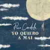 Yo Quiero a Mai - Single album lyrics, reviews, download