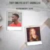 Somebody Else (feat. Gabriella) - Single album lyrics, reviews, download