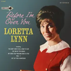 Before I'm Over You by Loretta Lynn album reviews, ratings, credits