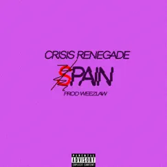 Spain - Single by Crisis Renegade album reviews, ratings, credits