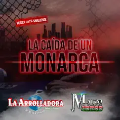 La Caída De Un Monarca - Single by La Arrolladora Banda el Limón de René Camacho & Marco Flores Y La Jerez album reviews, ratings, credits
