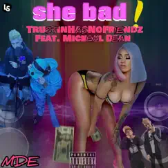 She Bad! (feat. Michael Dean) Song Lyrics
