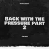 Back with the Pressure 2 - Single album lyrics, reviews, download