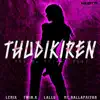 Thudikiren (feat. Twin K, Lallu & MC Nallapayian) - Single album lyrics, reviews, download