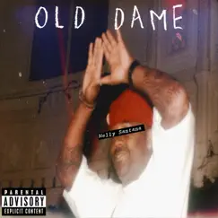 Old Dame (feat. Rah Tha Ruler) - Single by Melly Santana album reviews, ratings, credits
