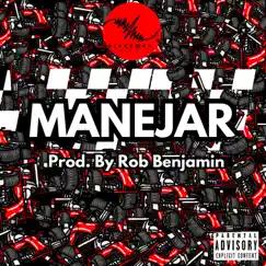 MANEJAR - Single by Antoi Bustoi & Rob Benjamin album reviews, ratings, credits