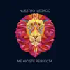 Me Hiciste Perfecta - Single album lyrics, reviews, download