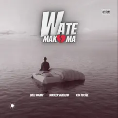 Wate Makoma (feat. SAMBII TSB) Song Lyrics
