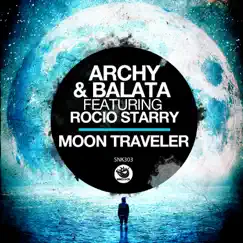 Moon Traveler - Single by Archy, Balata & Rocio Starry album reviews, ratings, credits
