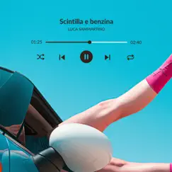 Scintilla e benzina Song Lyrics