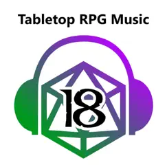Tabletop RPG Music: Volume 18 by Tabletop Rpg Music album reviews, ratings, credits