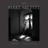 Make Me Feel - Single album lyrics, reviews, download