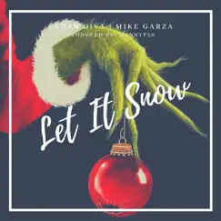 Let It Snow (feat. Mike Garza) - Single by Cuban Diva album reviews, ratings, credits
