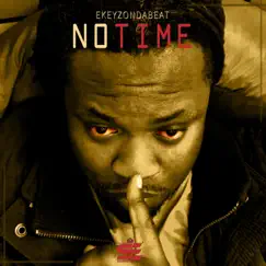 No Time (feat. Iyaji Blaqboi & Saundlord) Song Lyrics