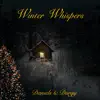 Winter Whispers - Single album lyrics, reviews, download