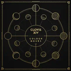 Golden Hours - EP by Clovis XIV album reviews, ratings, credits