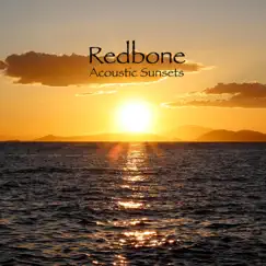 Redbone - Single by Acoustic Sunsets album reviews, ratings, credits