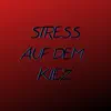 Stress auf dem Kiez (Pastiche/Remix/Mashup) - Single album lyrics, reviews, download