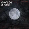 Cuando Cae La Noche song lyrics