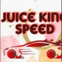 Speed - Single by Juice King album reviews, ratings, credits